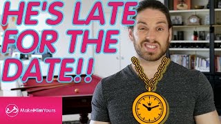 What To Do When A Guy Is Late For A Date