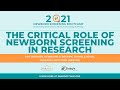 The critical role of newborn screening in research