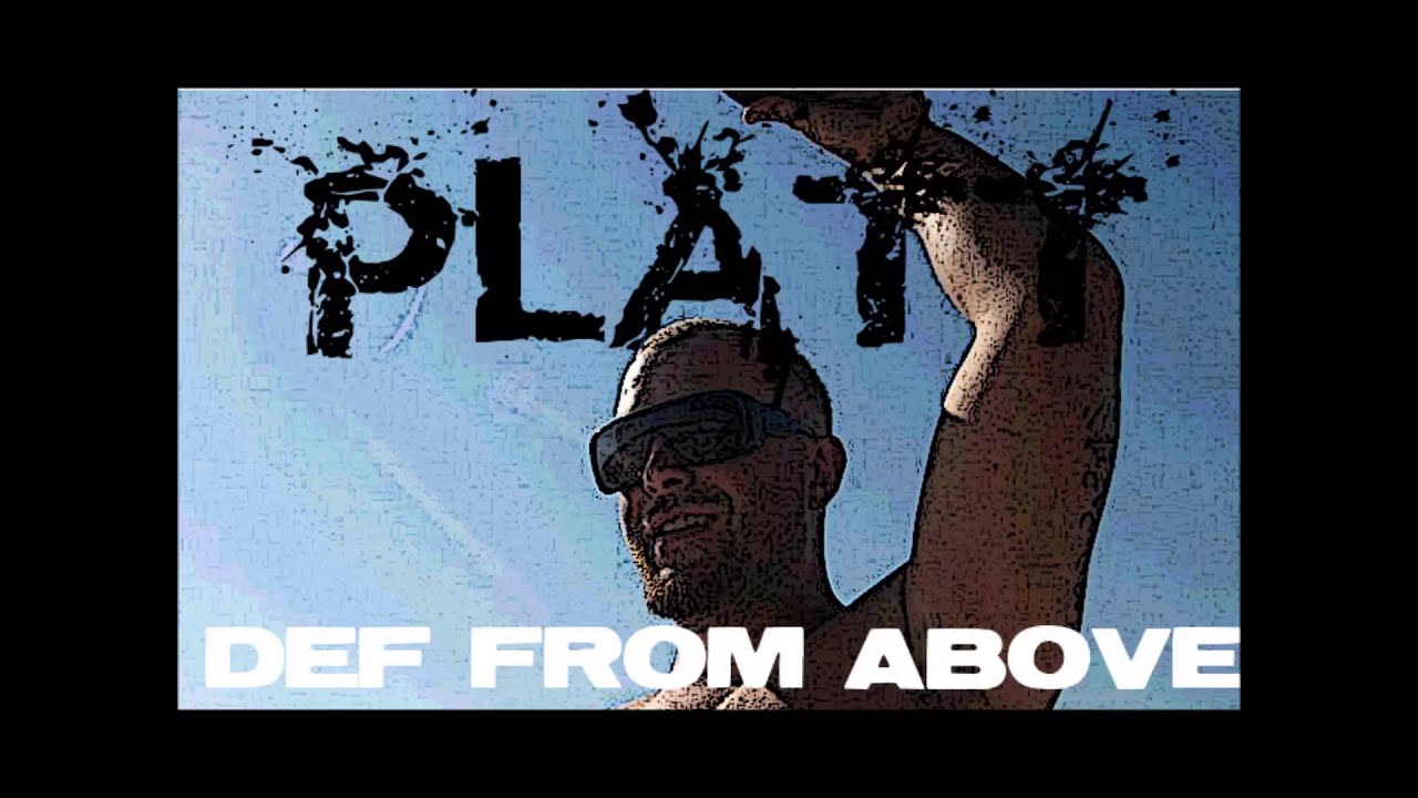 Def From Above (platt) - YouTube