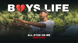 BOYS LIFE (HINDI RAP) ft. ANK | 2Pac - All Eyez on Me | Indian Version