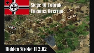 Hidden Stroke II - The Siege of Tobruk : African Corps - Part II (Technically a victory)