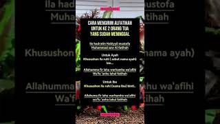 Cara Mengirim Al-fatihah Kepada Orang Tua Yang Sudah Meninggal #motivasi #video