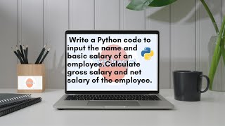 code to input the name and basic salary of an employee Calculate gross and net salary of the emp