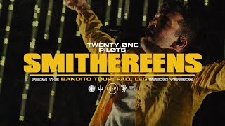 twenty one pilots - Smithereens (Bandito Tour: Fall Leg Studio Version)