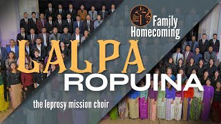 Lalpa Ropuina - The Leprosy Mission Choir Family Homecoming 2024 | 1996 to 2025 Term-te