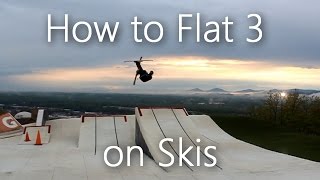 How to Flat 3 on Skis || Tuesday Trick Tip