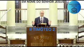 CCB ONLINE CULTO 29/01/2025 - PALAVRA CCB HOJE - II TIMÓTEO 2