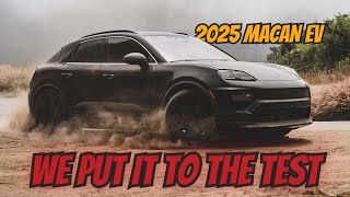 2025 Porsche Macan EV: Testing The Range, Engine and Drive Review !!!