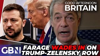 'Zelensky is NOT a dictator' | Nigel Farage wades in on Trump-Zelensky row - 'Russia is to blame...'