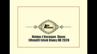 Hatme-i Hacegan  (Menzil) İshak Danış HD 2020