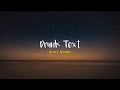 Drunk Text - Henry Moodie [Speed Up] | (Lyrics & Terjemahan)