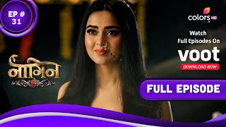 Naagin 6 | नागिन 6 | Episode 31 | 28 May 2022