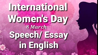 Speech/ Essay on International Women's Day 8 March