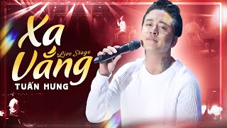 Xa Vắng & Dĩ Vãng Cuộc Tình & Tìm Lại Bầu Trời - Tuấn Hưng Live | Liên Khúc Nhạc Trẻ 8x 9x Hay Nhất