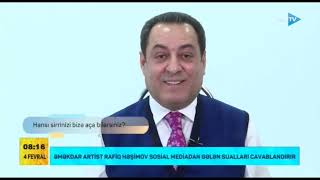 Əməkdar artist Rafiq Həşimov ona ünvanlanan suallara belə cavab verdi..!