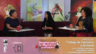 Derechos para la Memoria y el Futuro. Trabajo de memoria y archivos con Patricia Huenuqueo.