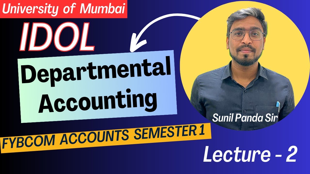 Fybcom Accounts Semester 1 Departmental Accounting Idol University Of