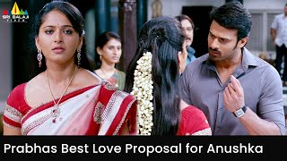 Prabhas Best Love Proposal for Anushka | Mirchi | Latest Telugu Scenes | Nagineedu @SriBalajiMovies
