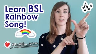 Learn The Rainbow Song in British Sign Language #BSL with Aiysha - #StayAtHome Activities