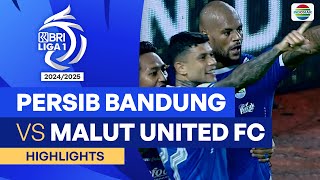 Persib Bandung VS Malut United FC - Highlights | BRI Liga 1 2024/25