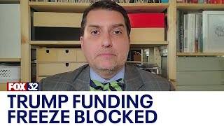 Judge blocks Trump's funding freeze, expert weighs in