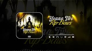 YOUNG TWO ~RIP #BAWS (Son officiel)