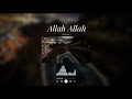 Allah Allah- Nasheed || vocals only+sped up+8d Audio🎧