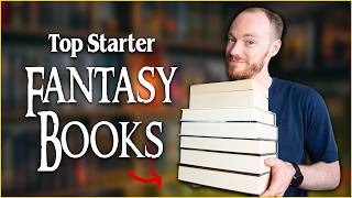 The Ultimate Beginners Guide to Fantasy Books
