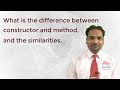 Java FAQ #4 - What is the difference and similarities between constructor and method