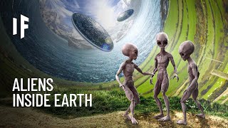 What If Aliens are Living Inside Earth?