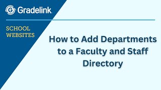 How to Add Departments to a Faculty and Staff Directory