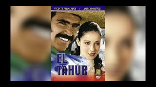 EL THAUR 🎞💥 Película Completa De Vicente Fernández