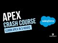 Apex Programming Crash Course | Learn Salesforce Apex App Development Basics