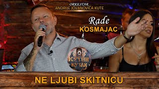 Rade Kosmajac - Ne ljubi skitnicu | uzivo | (Ork. Andrije Jovanovica Kute) KUTIN KUTAK