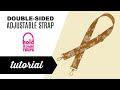 How to Make a Double-Sided Adjustable Strap