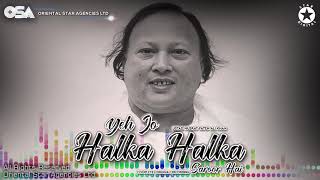 Yeh Jo Halka Halka | Nusrat Fateh Ali Khan | complete full version | OSA Worldwide