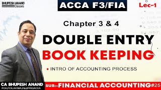 ACCA F3/FIA - Double Entry Bookkeeping  lec -1  | Chapter 3 \u0026 4 | Financial Accounting