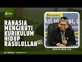 Rahasia Mengikuti Kurikulum Hidup Rasulullah - Ustadz Adi Hidayat