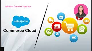 Unlocking the Power of Salesforce Commerce Cloud | Salesforce Tutorials 2025