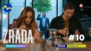 Zrada (10) | v pondelok 15. 4. 2024 o 20:30 na TV Markíza a už teraz na Voyo