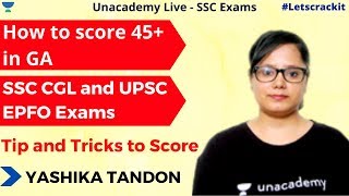 How to score 45+ in GA for SSC CGL and UPSC EPFO Exams  | Unacademy Live SSC Exams | Yashika Tandon