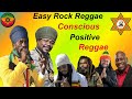 Conscious Easy Reggae Mix 2024! Luciano, Sizzla, Natty King, George Nooks, Duane Stephenson & More