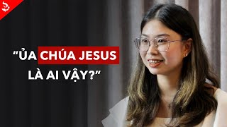 Mình Từng Phản Đối Khi Được Chia Sẻ Về Chúa // I Met Jesus | Lời Chứng/Testimony