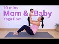 Mom & Baby Yoga Flow | 10 Mins Fun Postpartum Yoga Practice with Baby | Postpartum Fitness