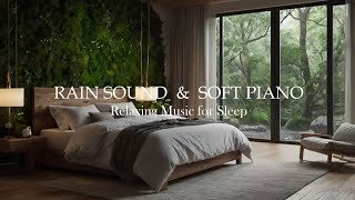 Stop Anxiety and Depression SLEEP INSTANTLY🌿Heal your mind with the Sound of Rain and Piano music💤