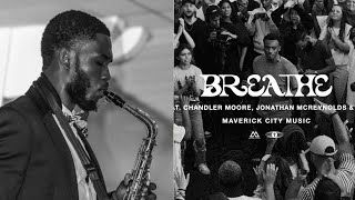 Breathe - Maverick City Music | Saxophone Instrumental Cover
