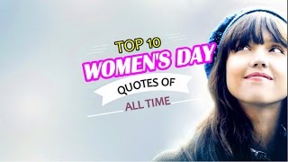 Top 10 International Women's Day Quotes || Women's Day 2020
