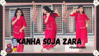 Kanha Soja Zara❤️|| Dance Cover #niyuktichiduniya