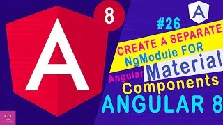 🔥 Create a separate NgModule for Angular Material Components in Angular 8 [Tutorial - 26]