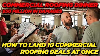 How I sold 10 Commercial Roofs in One Room.